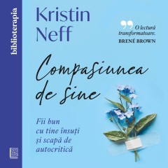 Wellness - Ebook Compasiunea de sine - Kristin Neff - Curtea Veche Publishing