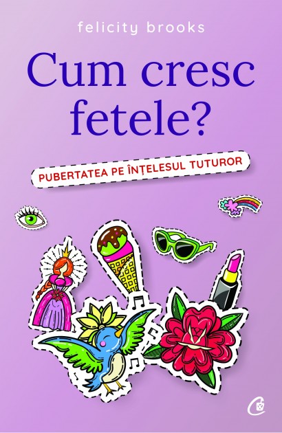 Felicity Brooks - Ebook Cum cresc fetele? - Curtea Veche Publishing