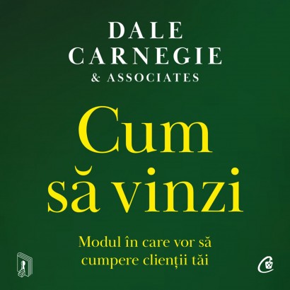 Dale Carnegie & Associates - Ebook Cum să vinzi - Curtea Veche Publishing