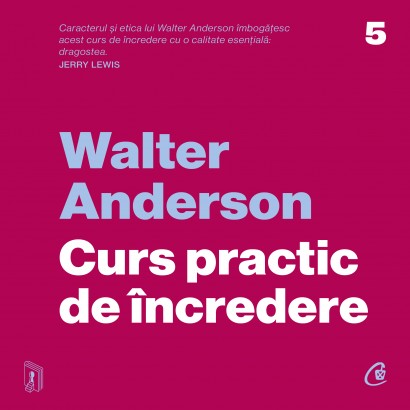 Walter Anderson - Carte dezvoltare personală-Ebook Curs practic de încredere - Curtea Veche Publishing