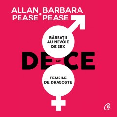  Ebook De ce bărbații au nevoie de sex, iar femeile de dragoste - Allan Pease, Barbara Pease - 