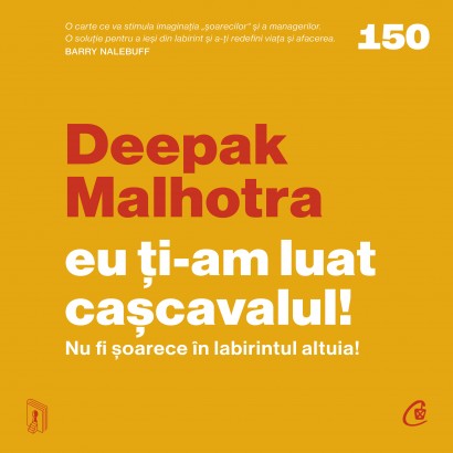 Deepak Malhotra - Ebook Eu ți-am luat cașcavalul! - Curtea Veche Publishing