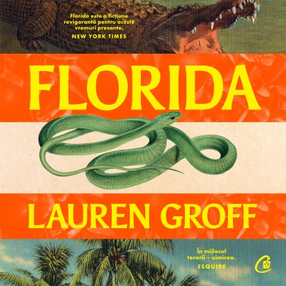 Lauren Groff - Carte ficțiune-Ebook Florida - Curtea Veche Publishing