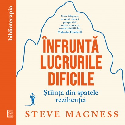 Steve Magness - Carte dezvoltare personală-Ebook Înfruntă lucrurile dificile - Curtea Veche Publishing