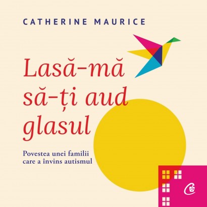 Catherine Maurice - Ebook Lasă-mă să-ți aud glasul! - Curtea Veche Publishing