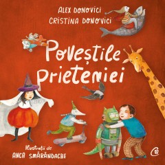  Ebook Poveștile prieteniei - Cristina Donovici, Alex Donovici, Anca Smărăndache - 