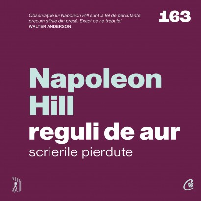 Napoleon Hill - Carte dezvoltare personală-Ebook Reguli de aur - Curtea Veche Publishing