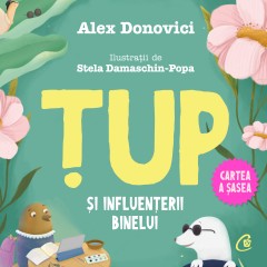 Ebook Țup și Influențerii Binelui