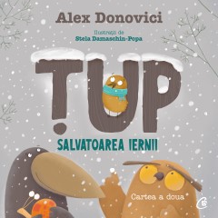Audiobooks - Ebook Țup. Salvatoarea iernii - Alex Donovici, Stela Damaschin-Popa - Curtea Veche Publishing
