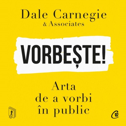 Dale Carnegie & Associates - Carte dezvoltare personală-Ebook Vorbește! - Curtea Veche Publishing