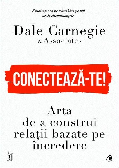 Dale Carnegie & Associates - Ebook Conectează-te! - Curtea Veche Publishing