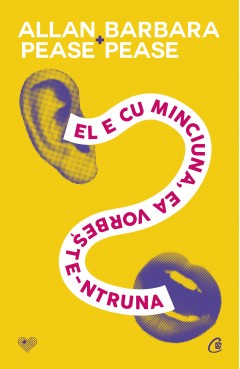 Cărți - El e cu minciuna, ea vorbește-ntruna - Allan Pease, Barbara Pease - Curtea Veche Publishing