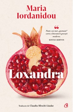 Carti Beletristică - Loxandra - Maria Iordanidou - Curtea Veche Publishing