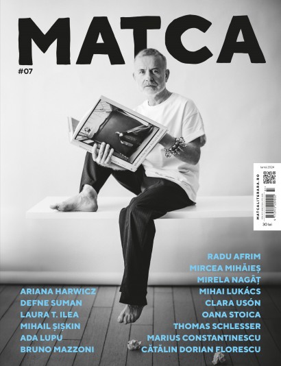 Matca - Revista Matca #07 - Curtea Veche Publishing