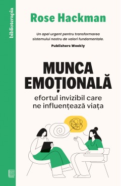 Sociologie - Munca emoțională - Rose Hackman - Curtea Veche Publishing