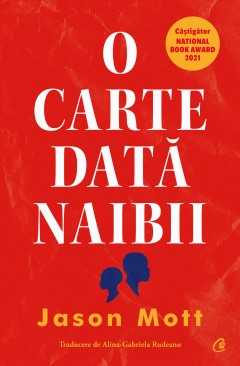 Pagina 8 Carti Fictiune - Ebook O carte dată naibii - Jason Mott - Curtea Veche Publishing