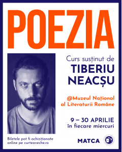 „Poezia“ – PREZENȚĂ FIZICĂ (MNLR) – 45 de locuri disponibile