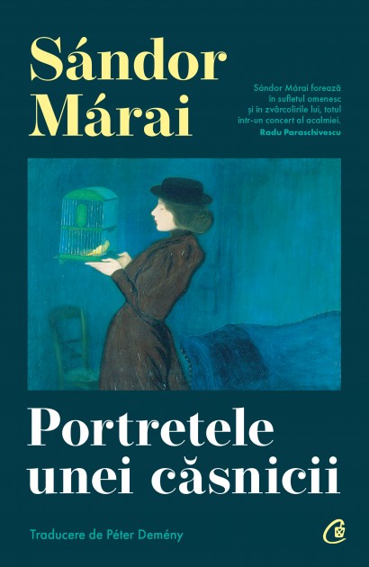 Sándor Márai - Carte ficțiune-Portretele unei căsnicii - Curtea Veche Publishing