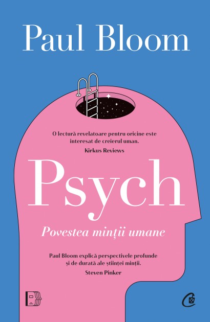 Paul Bloom - Carte psihologie-Psych - Curtea Veche Publishing