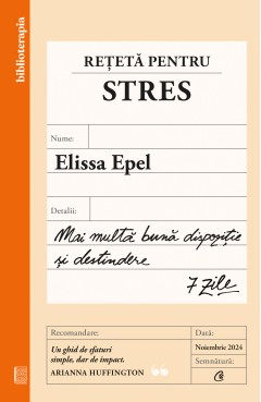 Corp & minte & spirit - Rețetă pentru stres - Elissa Epel - Curtea Veche Publishing