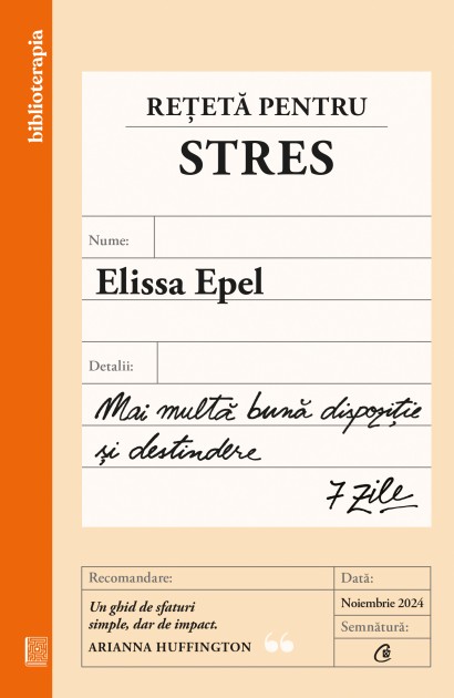 Elissa Epel - Rețetă pentru stres - Curtea Veche Publishing